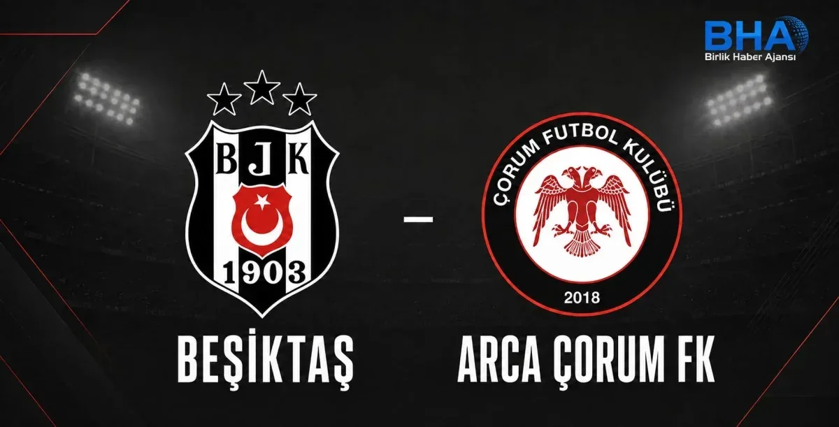 ARCA Çorum FK Süper Lig'in 3. Haftasında Beşiktaş'a konuk oluyor